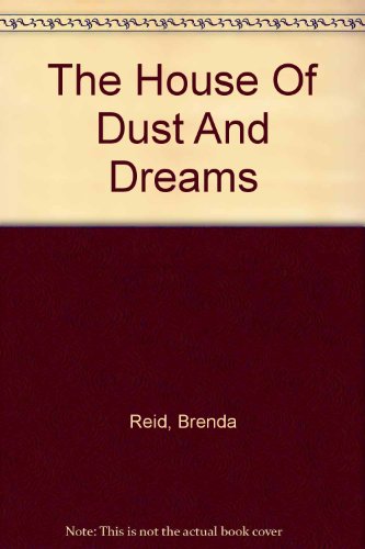 9780753187845: The House Of Dust And Dreams