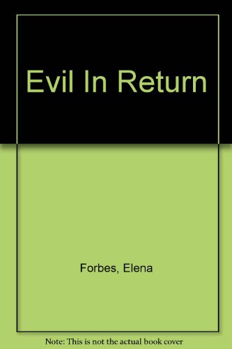 Beispielbild fr Evil in Return zum Verkauf von Better World Books Ltd