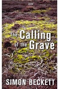 9780753188903: The Calling Of The Grave