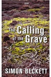 9780753188903: The Calling of the Grave