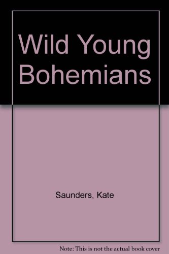 9780753190128: Wild Young Bohemians