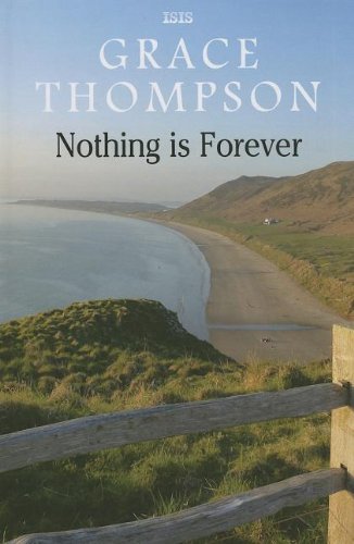 Nothing Is Forever (9780753191125) by Thompson, Grace