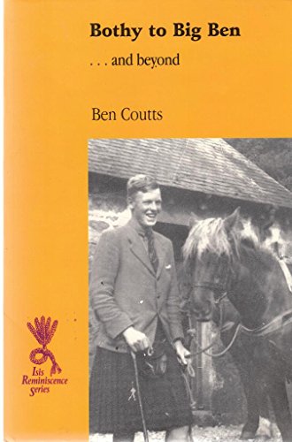 Beispielbild fr Bothy To Big Ben: .and Beyond zum Verkauf von WorldofBooks