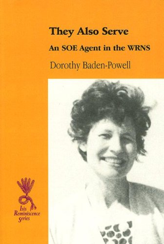 9780753193372: They Also Serve: An SOE Agent in the WRNS (Isis Reminiscence Series)