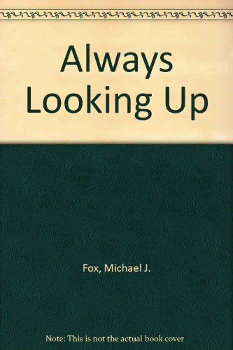 Stock image for Always Looking Up for sale by WYEMART LIMITED