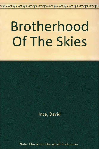 Stock image for Brotherhood Of The Skies for sale by Goldstone Books