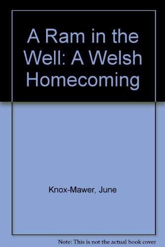 9780753196908: A Ram In The Well: A Welsh Homecoming