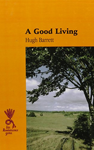 Stock image for A Good Living (Reminiscence) for sale by Reuseabook