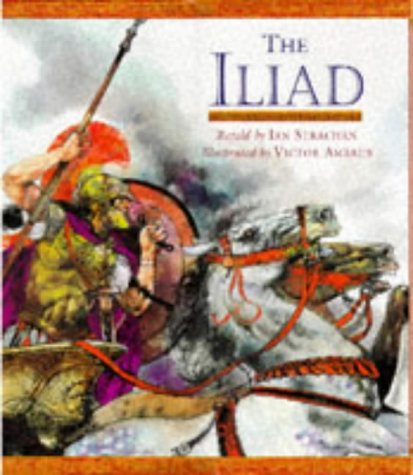 The Iliad (Kingfisher Classics) (9780753400012) by Homer; Ian Strachan