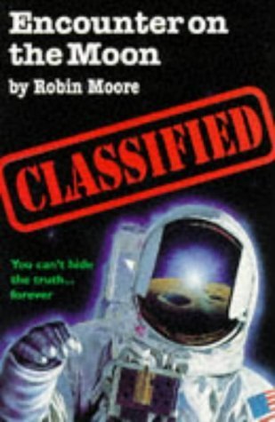 Encounter on the Moon (Classified) (9780753400258) by Terry Deary