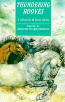 Imagen de archivo de Thundering Hooves: A Collection of Horse Stories (Kingfisher Story Library) a la venta por WorldofBooks