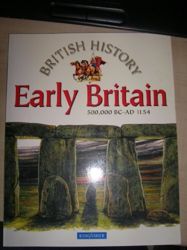 Beispielbild fr EARLY BRITAIN: 500, 000 BC-AD 1154 (BRITISH HISTORY) zum Verkauf von Reuseabook