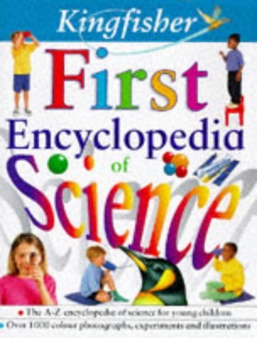 Beispielbild fr Kingfisher First Encyclopedia of Science zum Verkauf von Better World Books