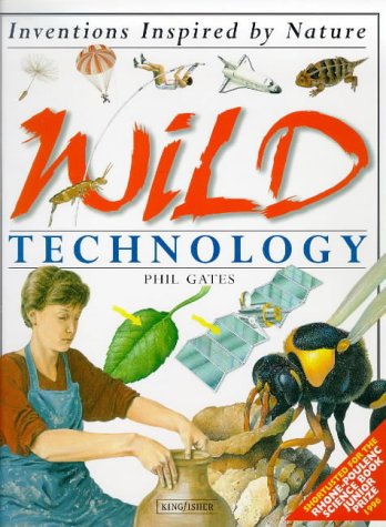 Stock image for Wild Technology (Fun with science) for sale by Goldstone Books