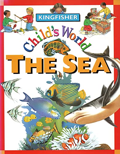 Beispielbild fr Child's World: The Sea (Child's World) zum Verkauf von Wonder Book