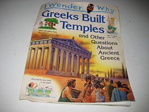 9780753401675: I Wonder Why Greeks Built Temples and Other Questions About Ancient Greece