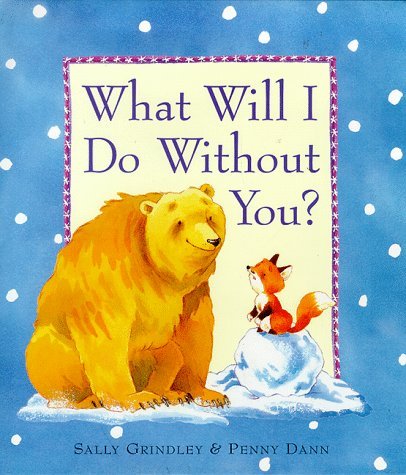 Stock image for What Will I Do Without You? for sale by GF Books, Inc.