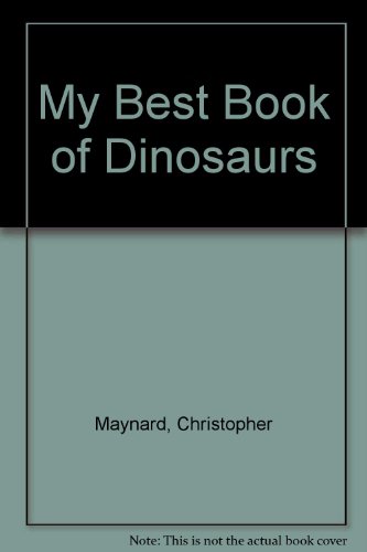 Stock image for My Best Book of Dinosaurs for sale by AwesomeBooks