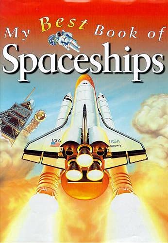 Imagen de archivo de Spaceships (My Best Book Of.) a la venta por MusicMagpie