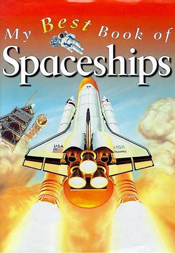 9780753402160: Spaceships (My Best Book Of...)