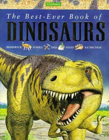 The Best-ever Book of Dinosaurs (Best-ever Book Of...) (9780753402191) by Michael J. Benton