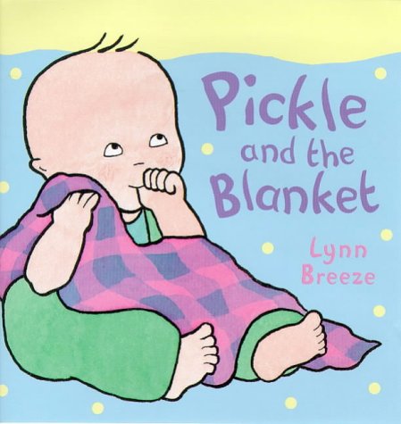 Stock image for Pickle and the Blanket for sale by WorldofBooks