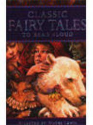 Beispielbild für Classic Fairy Tales to Read Aloud (Gift books) zum Verkauf von WorldofBooks