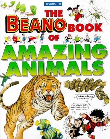 9780753402924: Kingfisher "Beano" Book of Amazing Animals