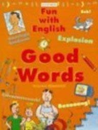 Stock image for Good Words (Fun with English S.) for sale by WorldofBooks