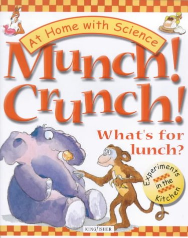 Beispielbild fr Munch! Crunch!: Whats for Lunch? (At Home with Science) zum Verkauf von Reuseabook