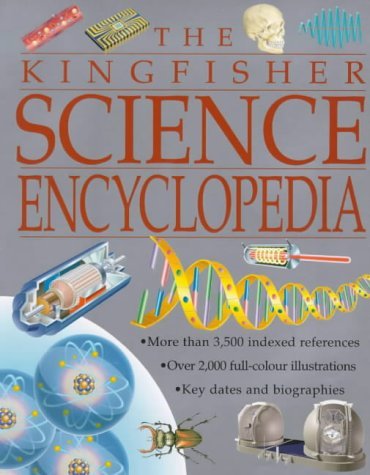 Beispielbild fr The Kingfisher Science Encyclopedia zum Verkauf von Wonder Book