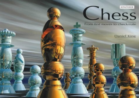 Beispielbild fr Chess: From First Moves to Checkmate zum Verkauf von WorldofBooks