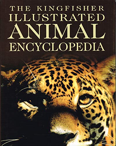 Beispielbild fr The Kingfisher Illustrated Animal Encyclopedia zum Verkauf von WorldofBooks