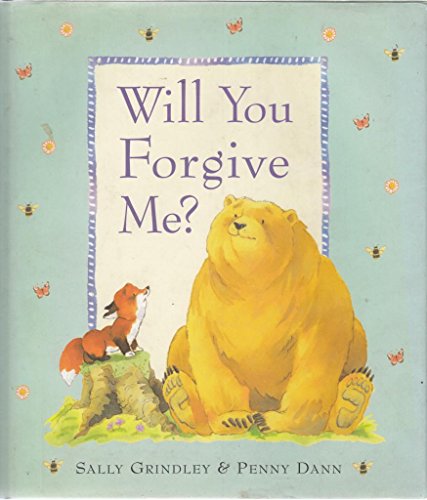 Will You Forgive Me? (9780753404744) by Sally Grindley