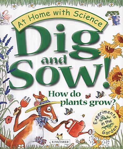 Beispielbild fr Dig and Sow!: How Do Plants Grow? (At Home with Science S.) zum Verkauf von WorldofBooks