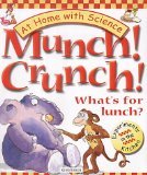 Stock image for Munch! Crunch!: What's for Lunch? At Home with Science - Experiments In The Kitchen for sale by AwesomeBooks