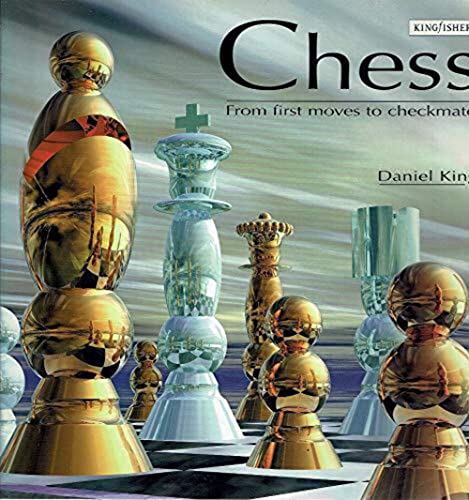 Beispielbild fr Chess: From First Moves to Checkmate zum Verkauf von Reliant Bookstore