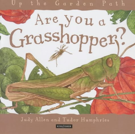 Beispielbild fr Are You a Grasshopper? (Up the Garden Path) zum Verkauf von AwesomeBooks