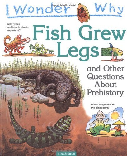 I Wonder Why Fish Grew Legs (9780753405536) by Jackie Gaff