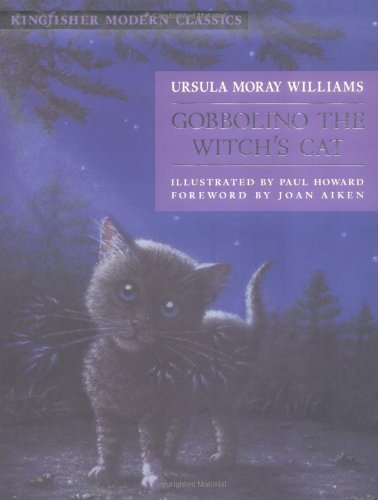 Beispielbild fr Gobbolino the Witch's Cat (Kingfisher Modern Classics) zum Verkauf von WorldofBooks