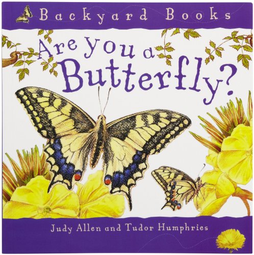 Beispielbild fr Up the Garden Path: Are You a Butterfly? zum Verkauf von ThriftBooks-Dallas
