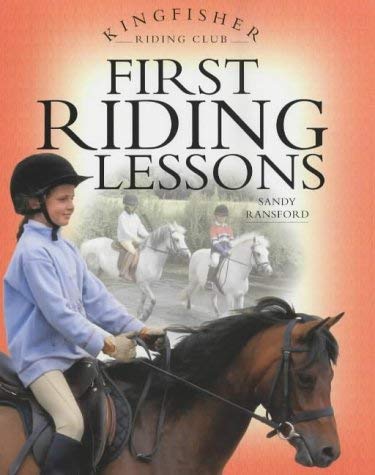 Beispielbild fr First Riding Lessons (Kingfisher Riding Club S.) zum Verkauf von WorldofBooks