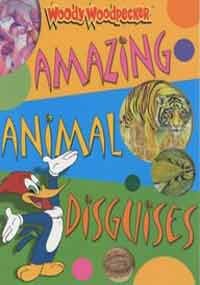 Beispielbild fr Amazing Animal Disguises (Woody Woodpecker) zum Verkauf von AwesomeBooks