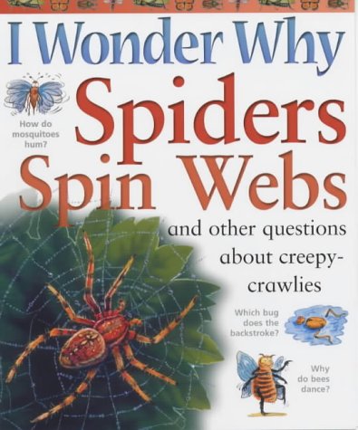 Stock image for I Wonder Why Spiders Spin Webs for sale by WorldofBooks