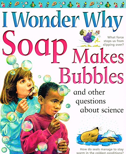 9780753407592: I Wonder Why Soap Makes Bubbles