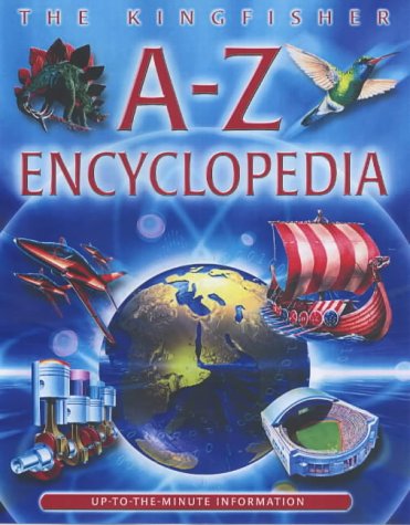 Beispielbild fr The Kingfisher A - Z Encyclopedia zum Verkauf von WorldofBooks