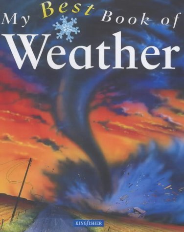 9780753408155: My Best Book of Weather (My Best Book of ... S.)