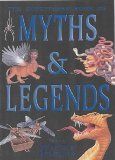 Imagen de archivo de The Kingfisher Book of Myths and Legends a la venta por ThriftBooks-Dallas