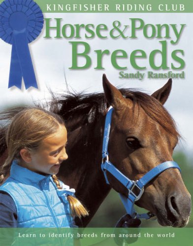 Beispielbild fr Horse and Pony Breeds (Kingfisher Riding Club) zum Verkauf von AwesomeBooks