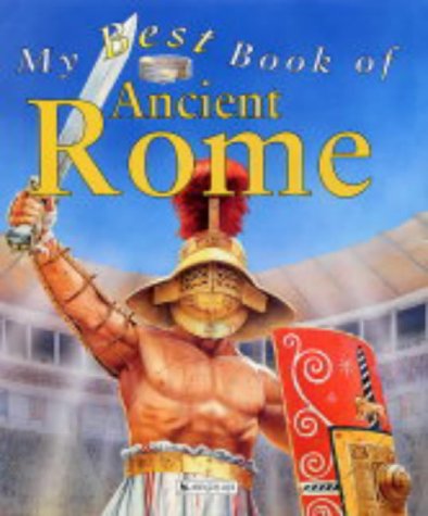 Stock image for My Best Book of Ancient Rome for sale by ThriftBooks-Atlanta